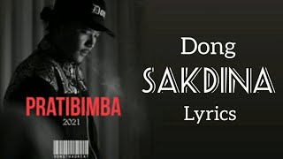Video thumbnail of "Dong - Sakdina (Lyrics) / New Nepali Rap Song"