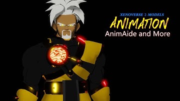 ANIMATION | ANIMAIDE AND MORE | XENOVERSE 2 MODELS
