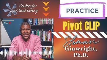 Practice: Pivot Clips With Dr. Shawn Ginwright