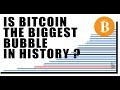 Is Bitcoin the Biggest Bubble in HISTORY? Bitcoin $700 to $7000 in 1 Year! 70k Bitcoin in 2018?