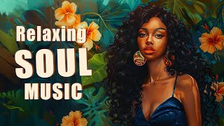 Best soul music to start your day that perfect ~ Soul/r&b playlist 2024