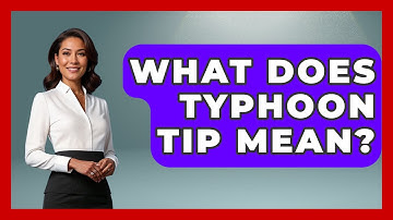 What Does Typhoon Tip Mean? - Weather Watchdog