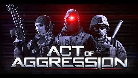 Act of Aggression - A Review | Sinny