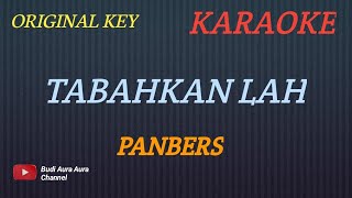 TABAHKAN LAH - PANBERS KARAOKE ORIGINAL KEY___BUDI AURA AURA COVER