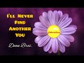 I&#39;ll Never Find Another You - Dean Bros.