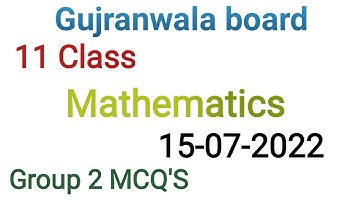 11 Class Mathematics question paper 2022| Gujranwala board group 2 mcqs | #questionspaper