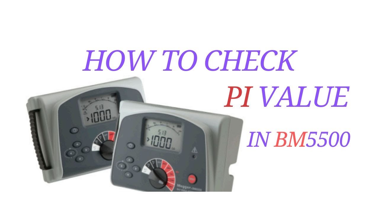 PI Value II Megger BM5500 PI value test II How to perform PI value test ...