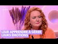 Leur apprendre à gérer leurs émotions - La Maison des maternelles #LMDM