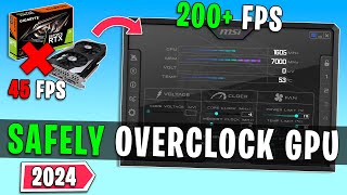 How to SAFELY Overclock Any GPU in 2024 - Easy Guide!