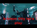 Arkham city Nintendo switch lets play part 11