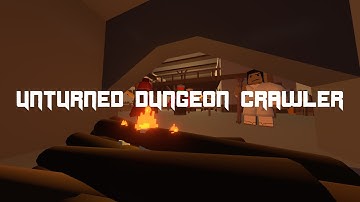Playing Unturned But Its A Dungeon Crawler???[]Part One[]
