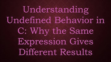 Understanding Undefined Behavior in C: Why the Same Expression Gives Different Results