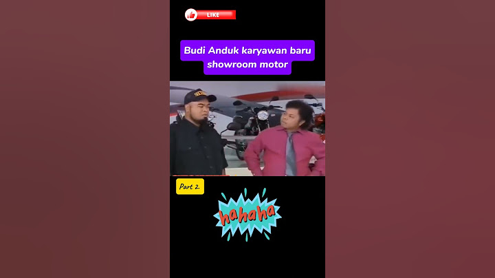 It turns out that Budi Anduk has a position in the showroom 🤣