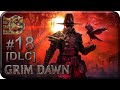 Grim Dawn DLC[#18] - Забытые Боги Ч.1 (Прохождение на русском(Без комментариев))