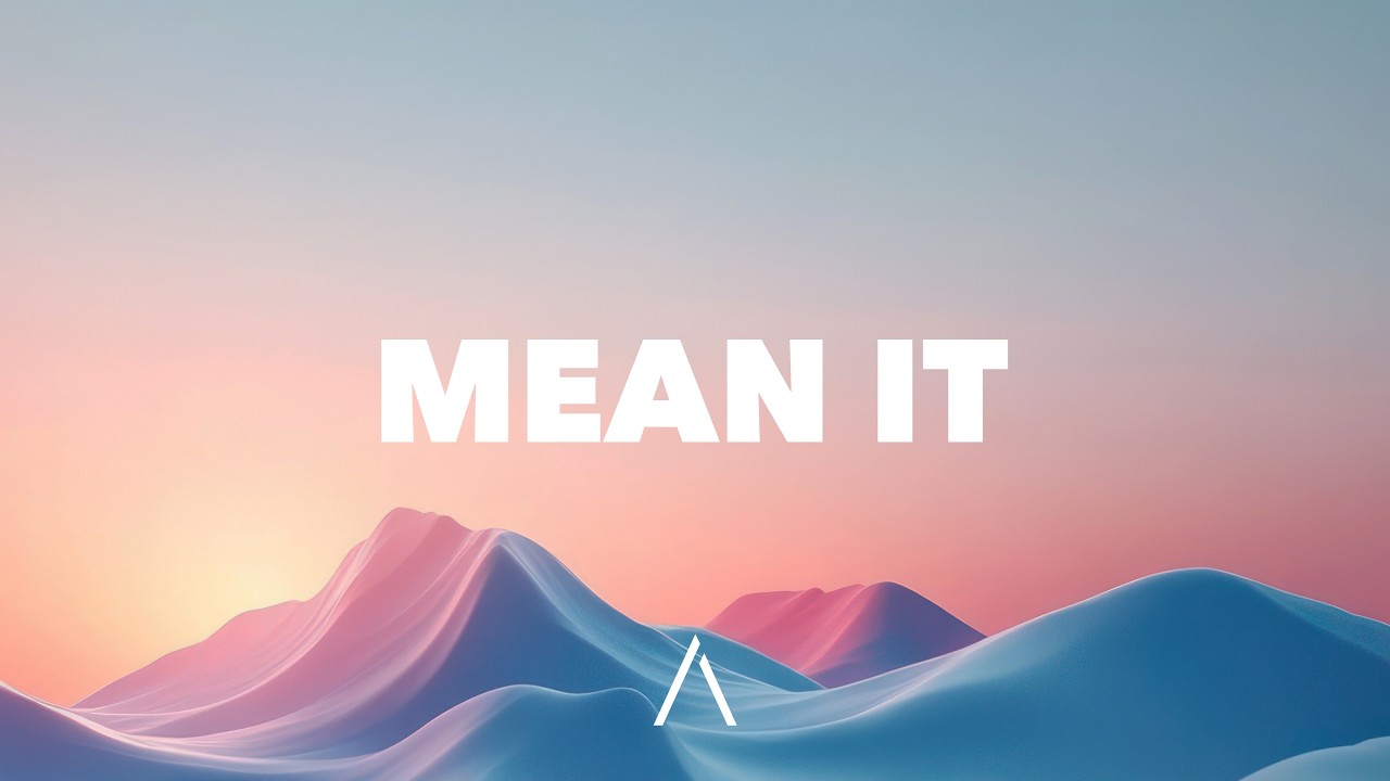 Lauv & LANY - Mean It (Lyrics)