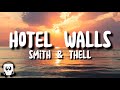 Smith and Thell - Hotel Walls (lyrics)