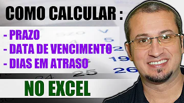 Como fazer cálculo de dias em atraso no Excel?