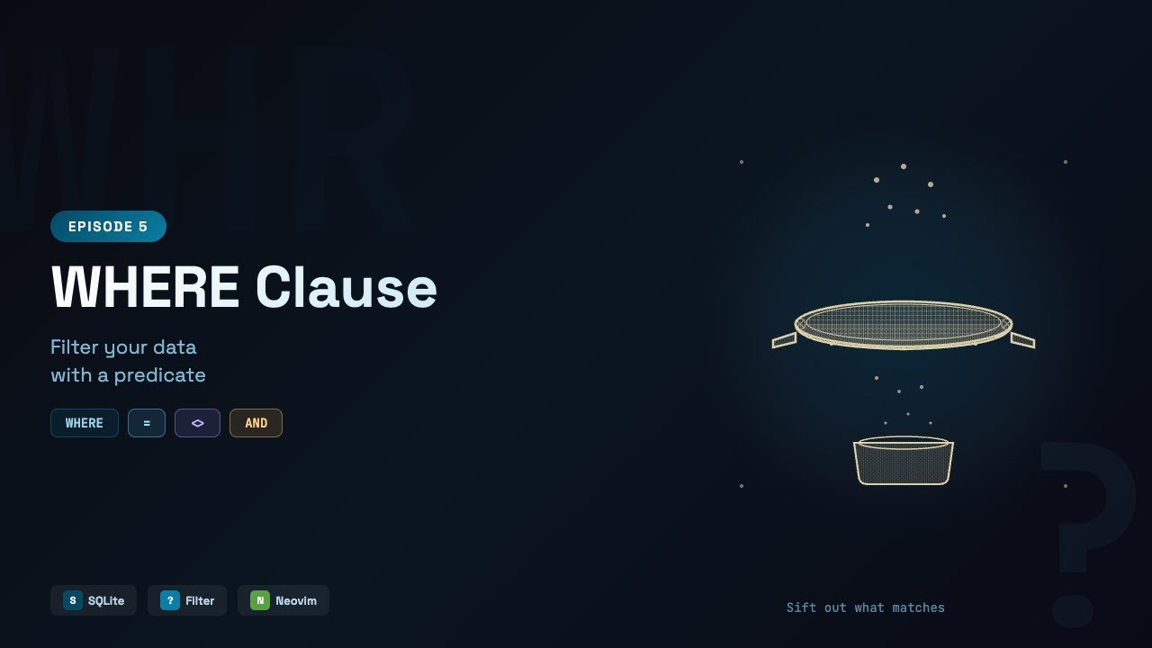Learn SQLite in Neovim: WHERE Clause — Filter Your Data | Episode 5