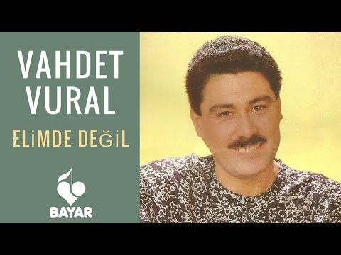 Vahdet Vural - Elimde Değil