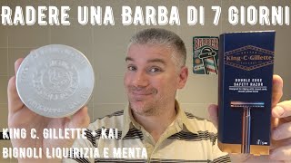 Barba di 7 giorni con King C. Gillette, Kai e Bignoli Liquirizia & Menta - Rasatura Tradizionale