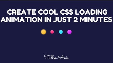 Creating Cool CSS Loading Animation in 2 minutes