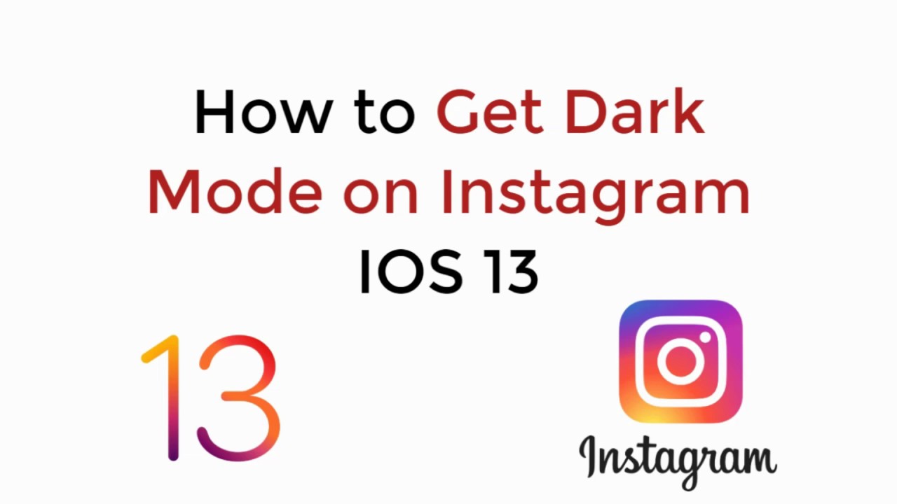 How to Get Dark Mode on Instagram iPhone IOS 13 UPDATED YouTube