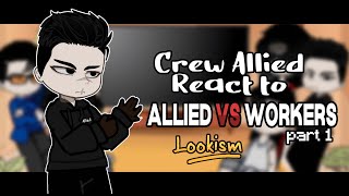 Lookism Allied react to | 1/3 | GC | Esp & Eng.