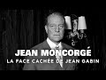 Jean moncorg  la face cache de jean gabin  un jour un destin  documentaire portrait  mp