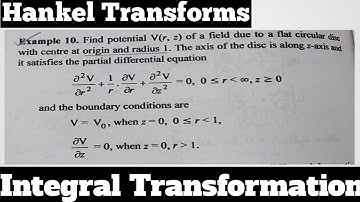 19. Application of Hankel Transform - Most Important Example#10 - Complete Concept