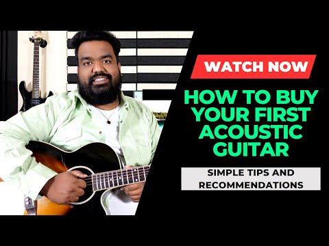 How to Buy Your First Acoustic Guitar | Important Tips and Recommendations | [Hindi] [4k]