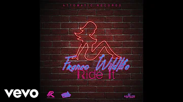 Franco Wildlife - Ride It (Official Audio)