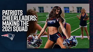 Making the Squad: 2021 New England Patriots Cheerleaders