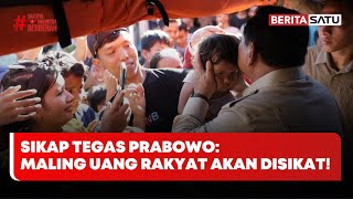 Prabowo Tegaskan: Sikat Habis Maling Uang Rakyat! #Beritasatu
