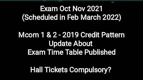 Mcom 1 & 2 - 2019 Credit Pattern - Exam Hall Tickets are Published