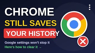 Why chrome still saves your history 