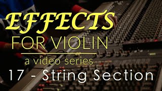 Effects for Violin Series - Week 17 - String Section Simulation
