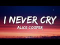 Capture de la vidéo Alice Cooper – I Never Cry (Lyrics)