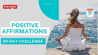 Daily Affirmations 🧘 30-day Challenge of Positive Affirmations for Self-Love and Self-Acceptance 🙏