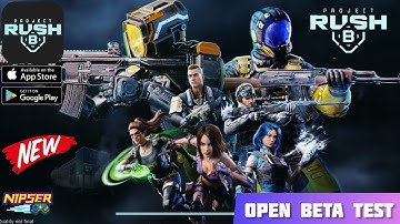 Project RushB *NEW OPEN BETA* Gameplay Walkthrough (Android, iOS)