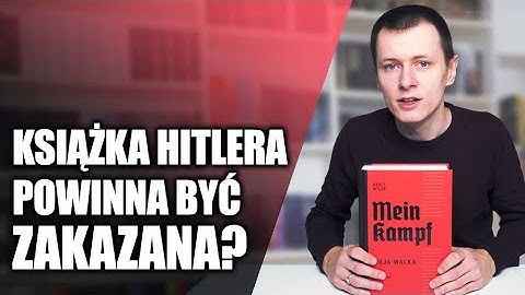 Dlaczego "Mein Kampf" NIE powinno być zakazane? | Strefa Czytacza