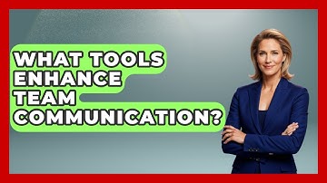 What Tools Enhance Team Communication? - Job Success Network