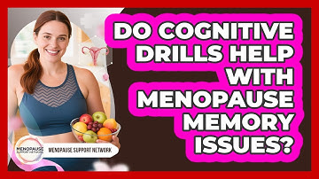 Do Cognitive Drills Help With Menopause Memory Issues?
