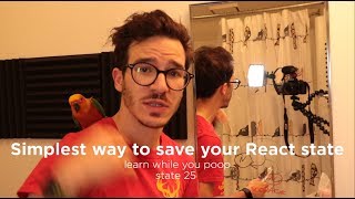 Simplest way to save your React state – localstorage