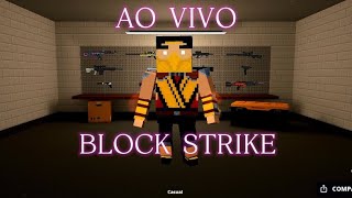 BLOCK STRIKE AO VIVO MOBILE VEM PRA LIVE🥇