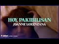 Joanne Lorenzana - Hoy, Pakibilisan (Lyric Video)