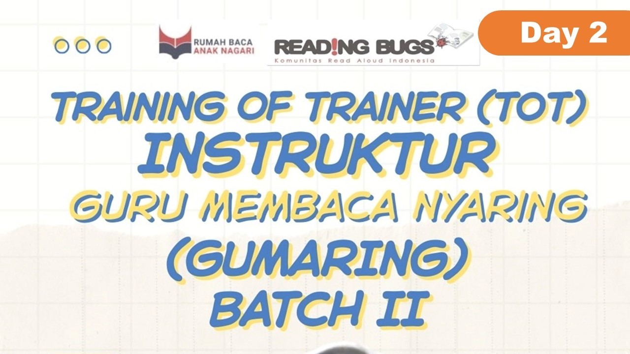 Gumaring (Guru Membaca Nyaring) Batch 2 Pertemuan 2