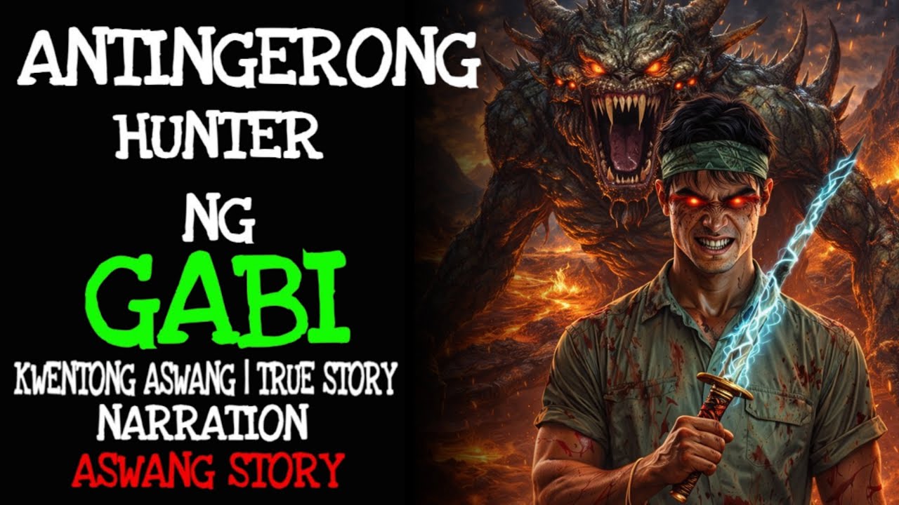 ANTINGERONG HUNTER NG GABI Kwentong Kababalaghan True Story