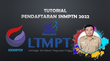 Tutorial Pendaftaran SNMPTN 2022