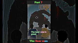 The Man-Bear Legend part 7 | Scary Adventure Night #shorts