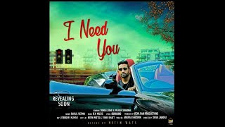 I Need You Rahul Verma Rv Music Sukhjind Teaser Reva Music Box Hindi Songs